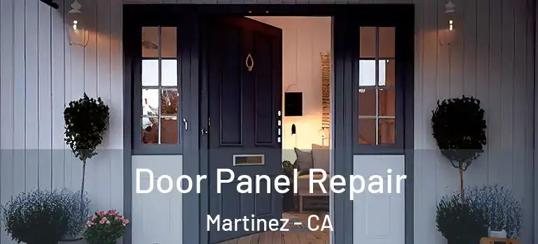  Door Panel Repair Martinez - CA