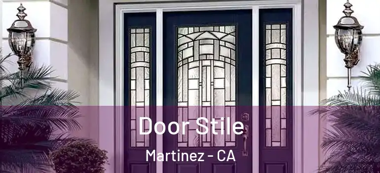  Door Stile Martinez - CA