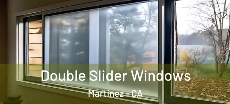  Double Slider Windows Martinez - CA