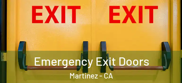  Emergency Exit Doors Martinez - CA