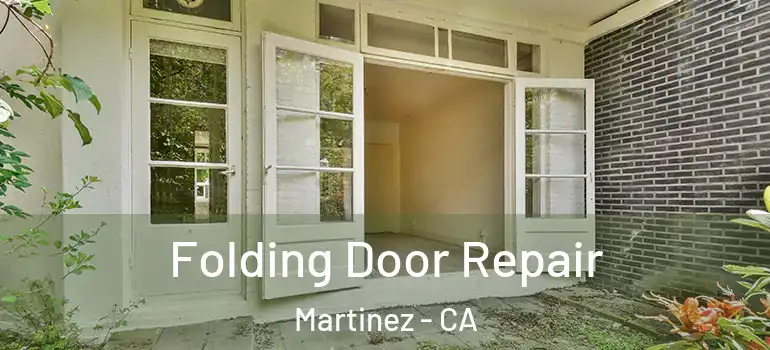  Folding Door Repair Martinez - CA