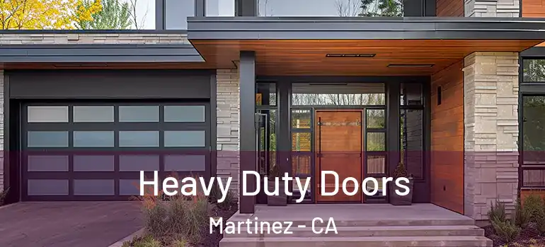  Heavy Duty Doors Martinez - CA