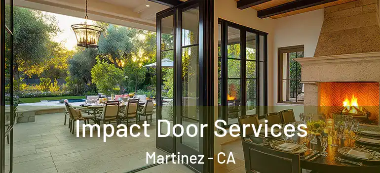  Impact Door Services Martinez - CA