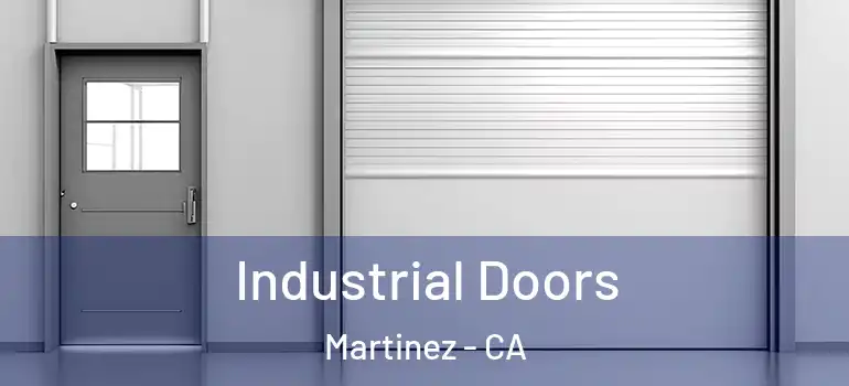  Industrial Doors Martinez - CA