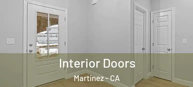  Interior Doors Martinez - CA