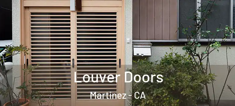  Louver Doors Martinez - CA