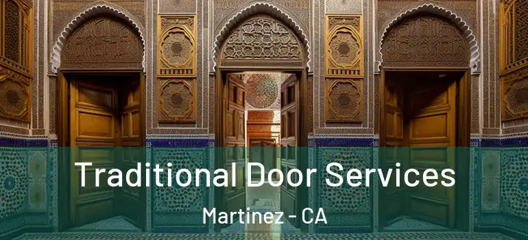  Traditional Door Services Martinez - CA